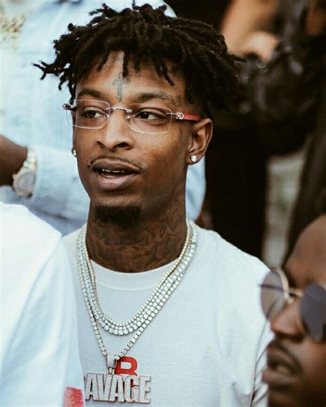 21 savage glasses a lot.